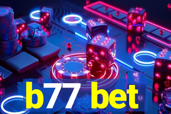 b77 bet